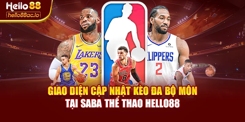 Giao diện cập nhật kèo đa bộ môn tại Saba thể thao Hello88