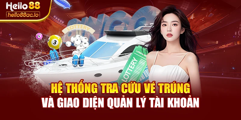 Hệ thống tra cứu vé trúng và giao diện quản lý tài khoản